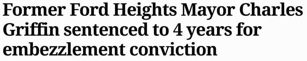 Ford Heights Mayor to jail 1-25-25 headline
